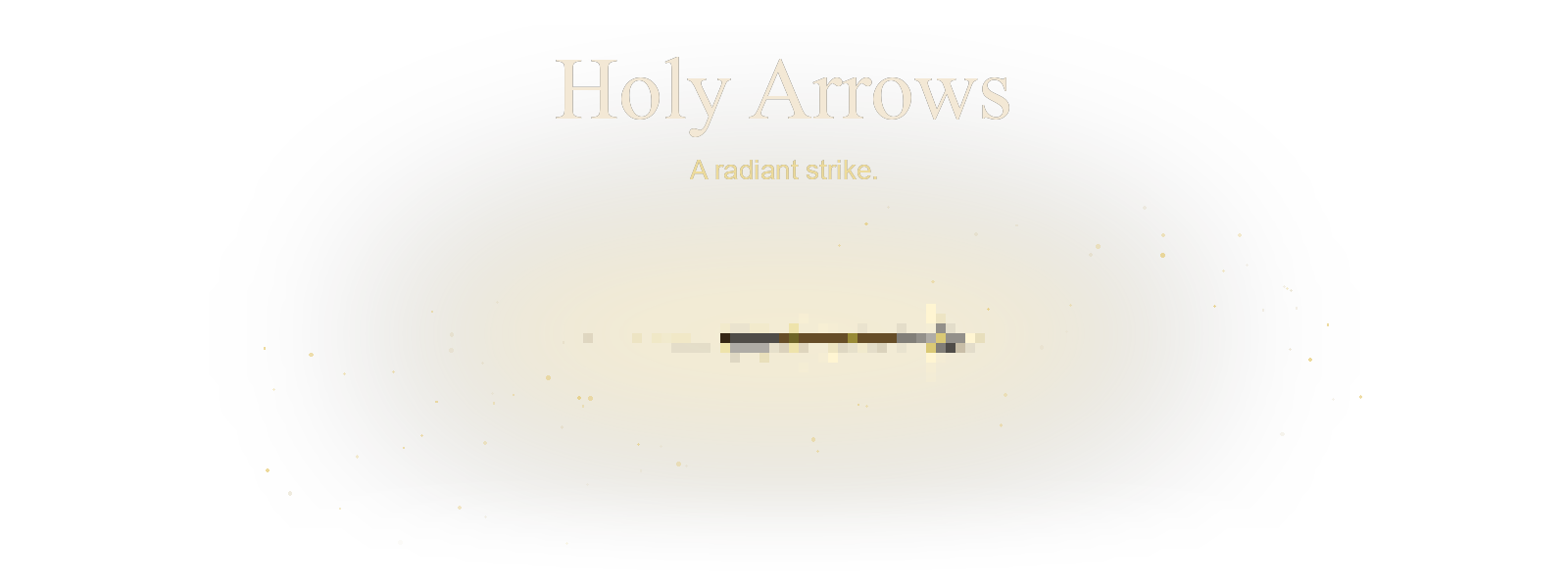 Holy Arrows flying east with particle effects