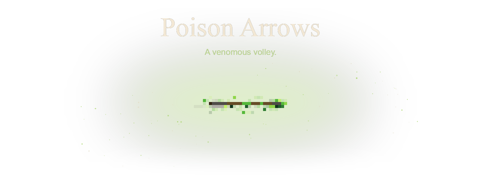 Poison Arrows flying east with particle effects